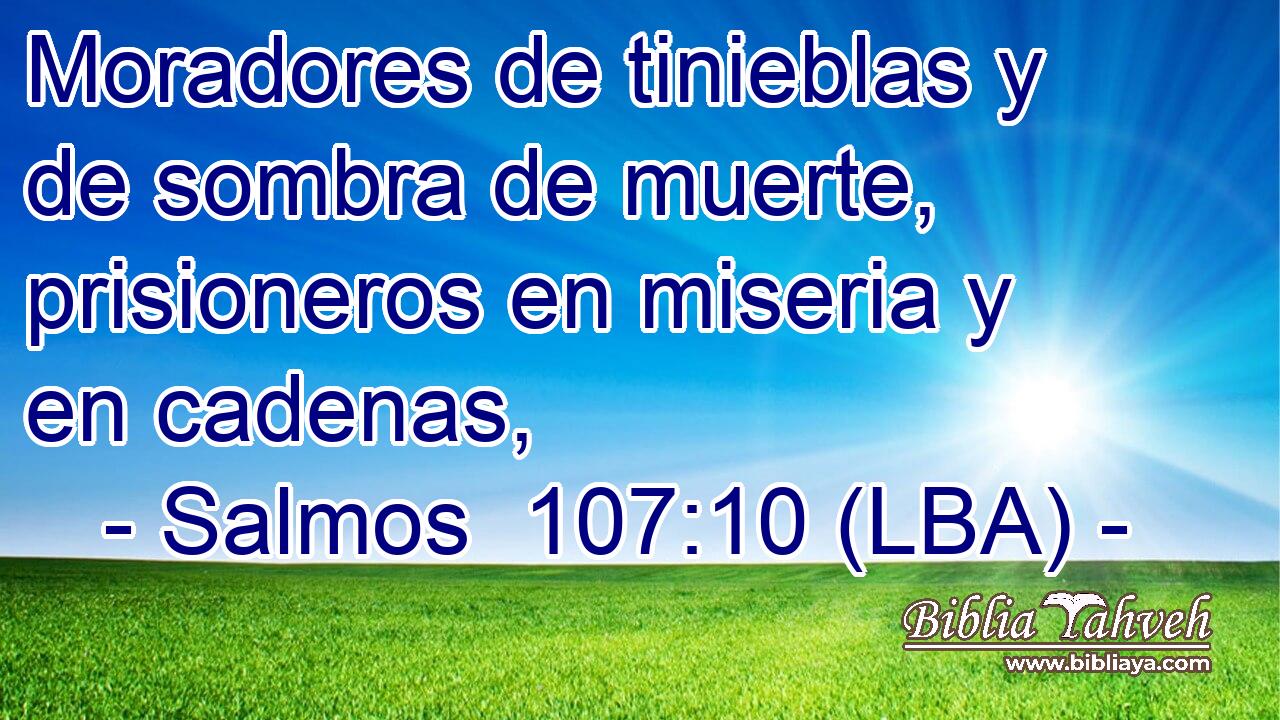 Moradores de tinieblas y de sombra de muerte, prisioneros en miseria y en cadenas,
