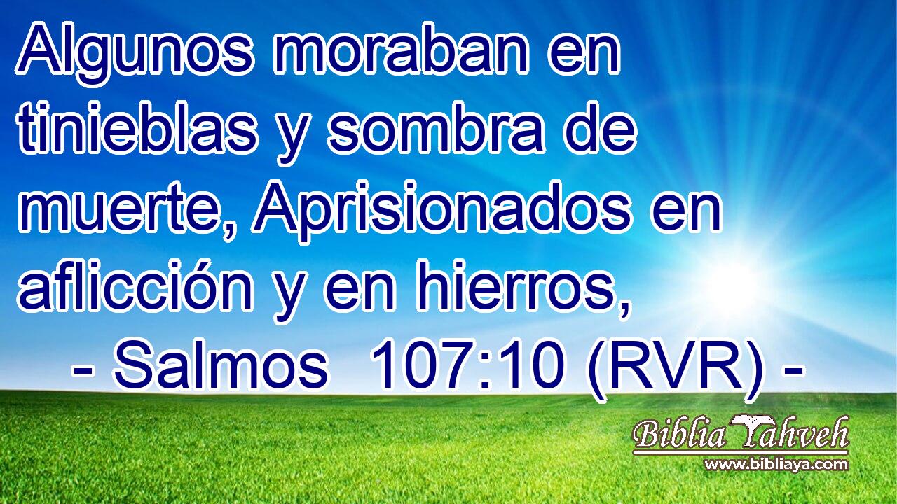 Algunos moraban en tinieblas y sombra de muerte, Aprisionados en aflicción y en hierros,