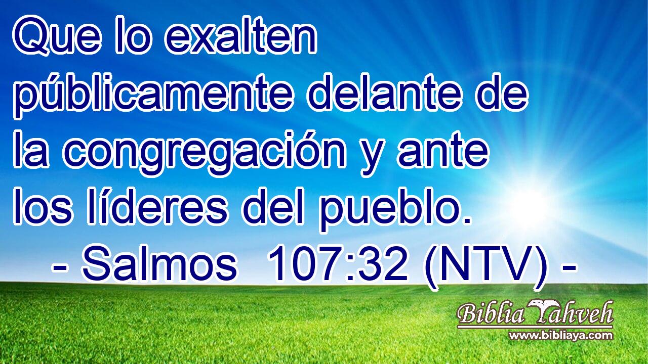 Que lo exalten públicamente delante de la congregación y ante los líderes del pueblo.
