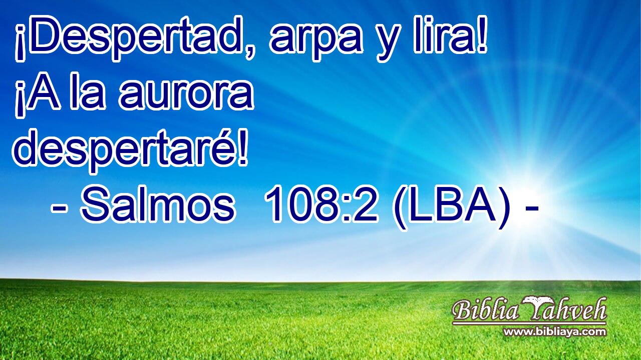 ¡Despertad, arpa y lira! ¡A la aurora despertaré!