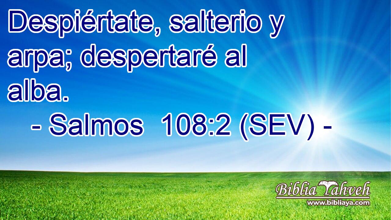 Despiértate, salterio y arpa; despertaré al alba.