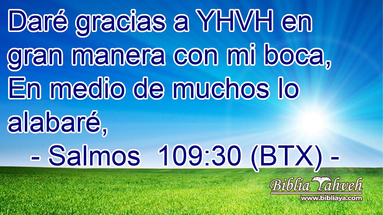 Daré gracias a YHVH en gran manera con mi boca, En medio de muchos lo alabaré,