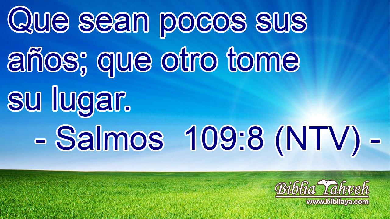 Que sean pocos sus años; que otro tome su lugar.