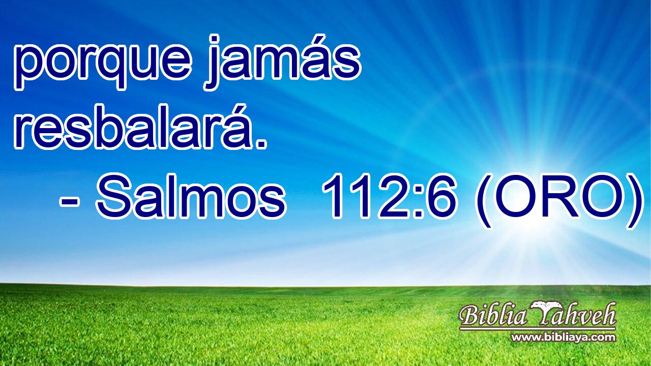  porque jamás resbalará. 