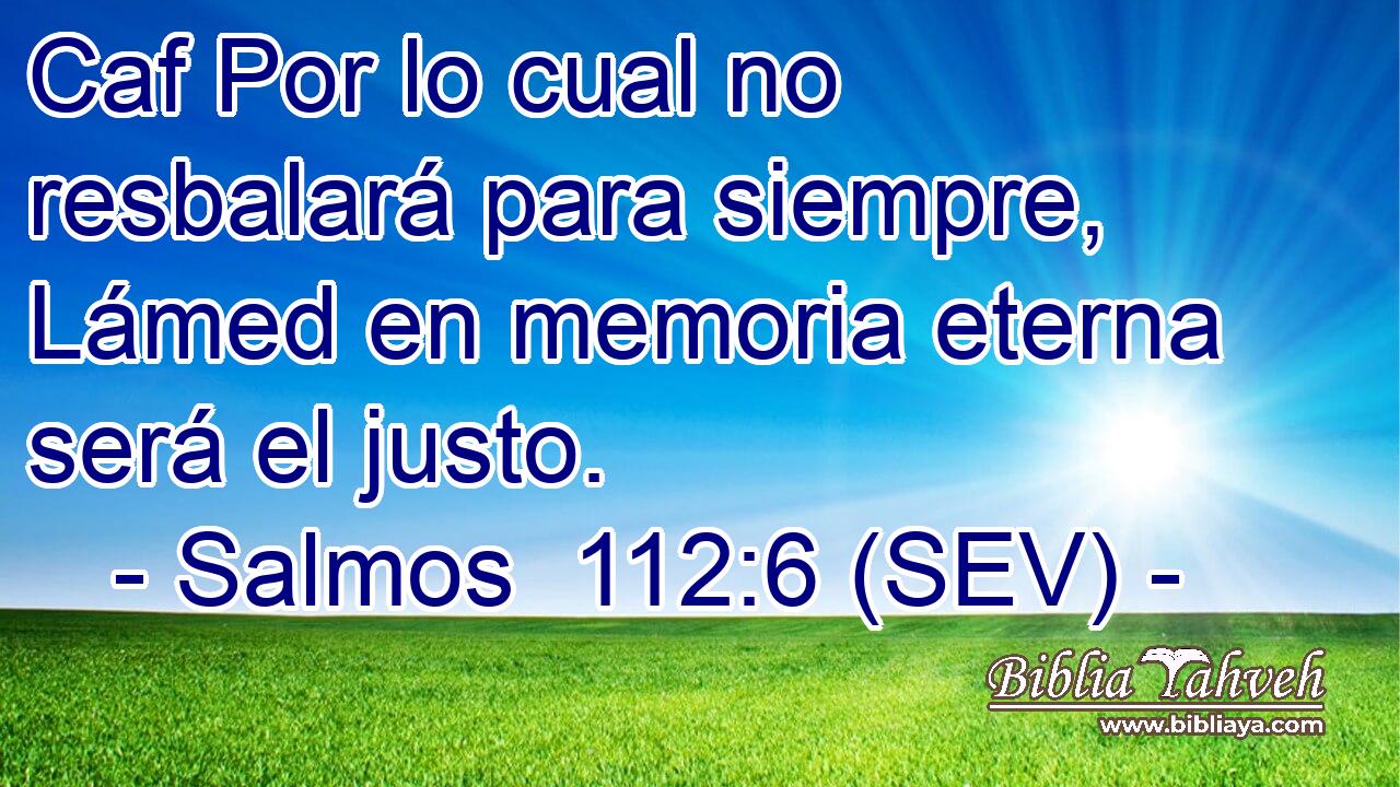 Caf Por lo cual no resbalará para siempre, Lámed en memoria eterna será el justo.