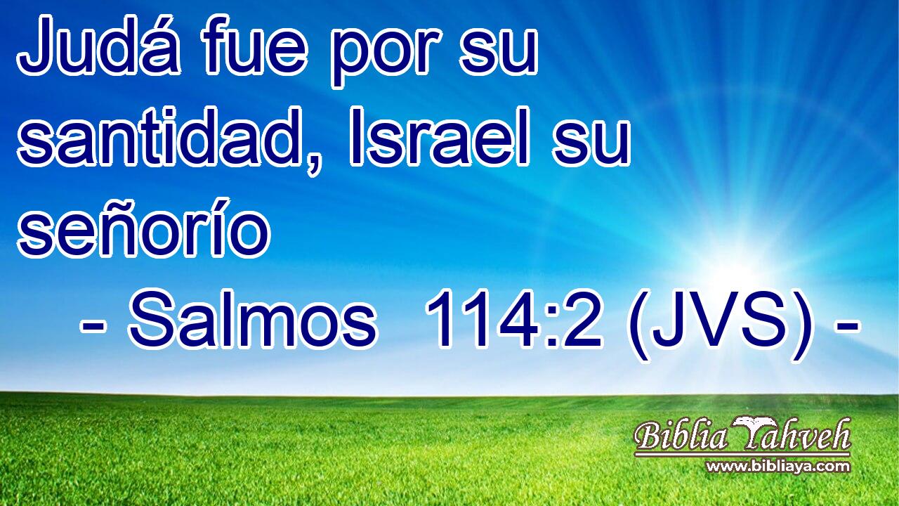 Judá fue por su santidad, Israel su señorío