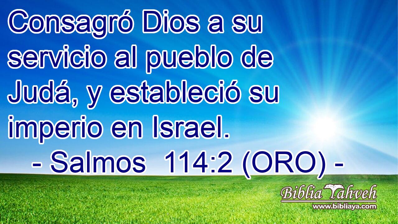  Consagró Dios a su servicio al pueblo de Judá, y estableció su imperio en Israel. 