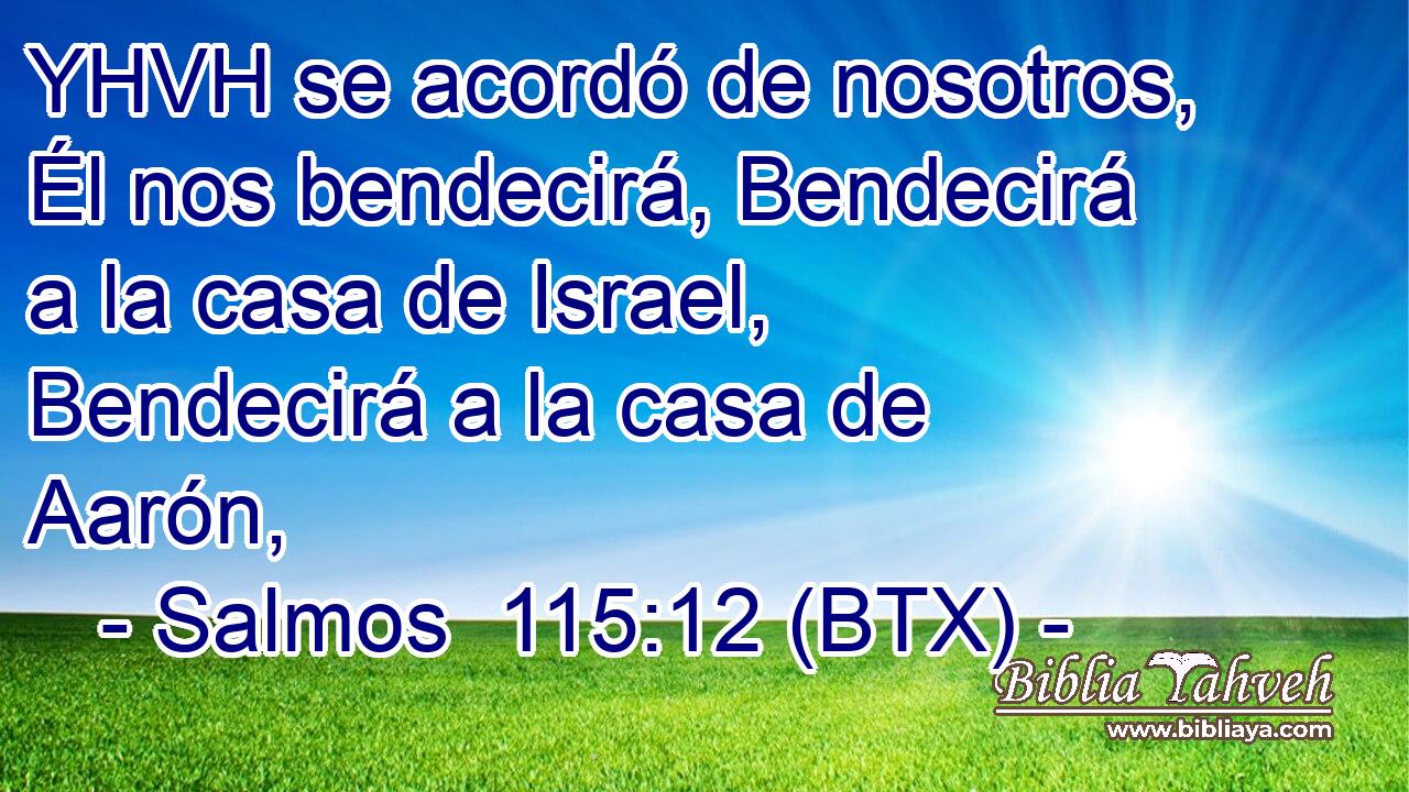 YHVH se acordó de nosotros, Él nos bendecirá, Bendecirá a la casa de Israel, Bendecirá a la casa de Aarón,