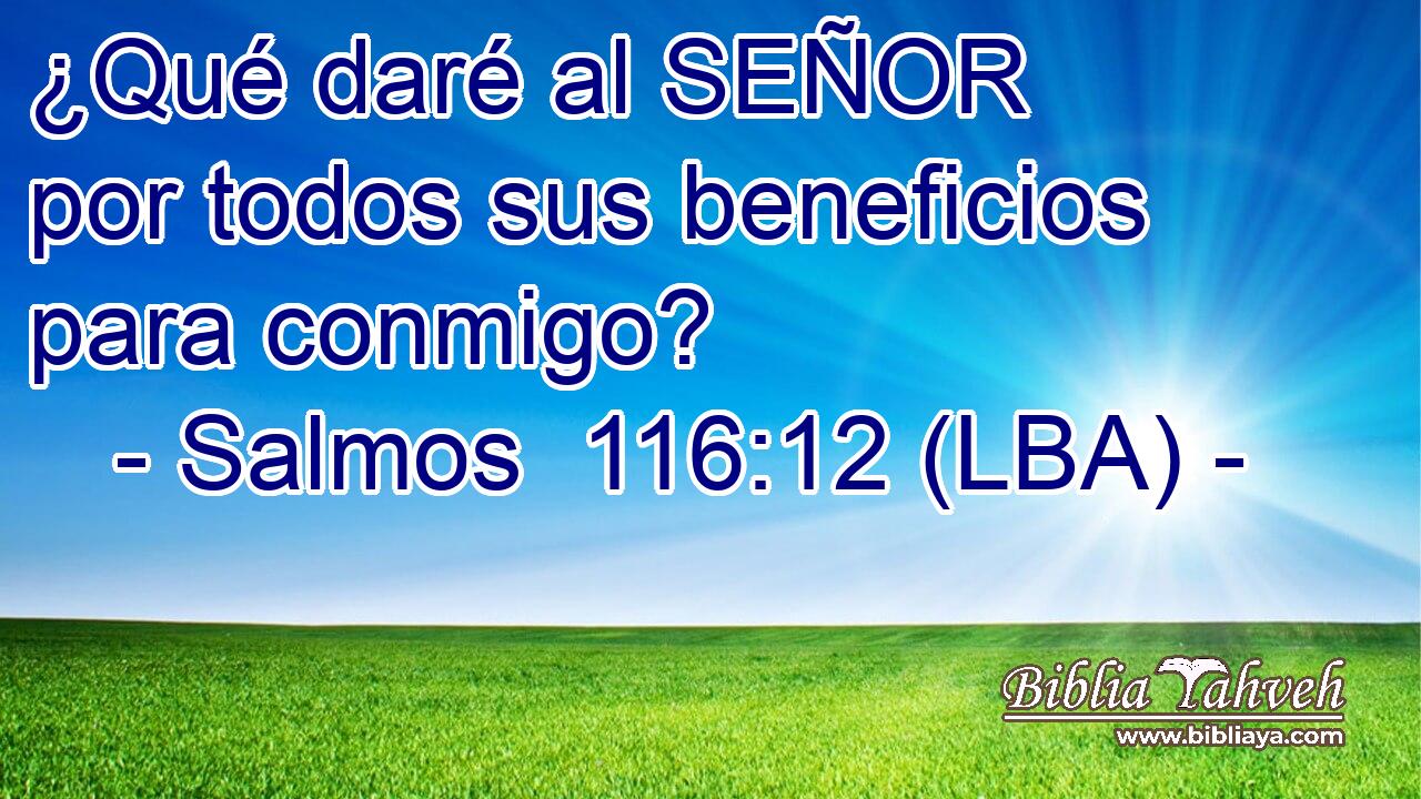 ¿Qué daré al SEÑOR por todos sus beneficios para conmigo?