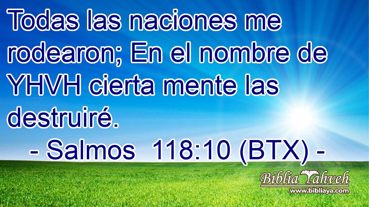 Todas las naciones me rodearon; En el nombre de YHVH cierta mente las destruiré.