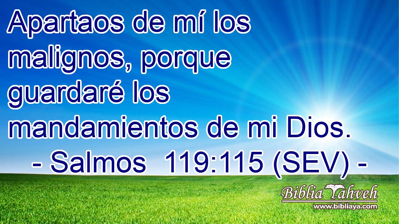 Apartaos de mí los malignos, porque guardaré los mandamientos de mi Dios.