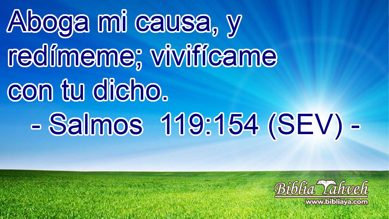 Aboga mi causa, y redímeme; vivifícame con tu dicho.