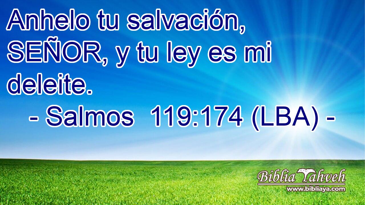 Anhelo tu salvación, SEÑOR, y tu ley es mi deleite.