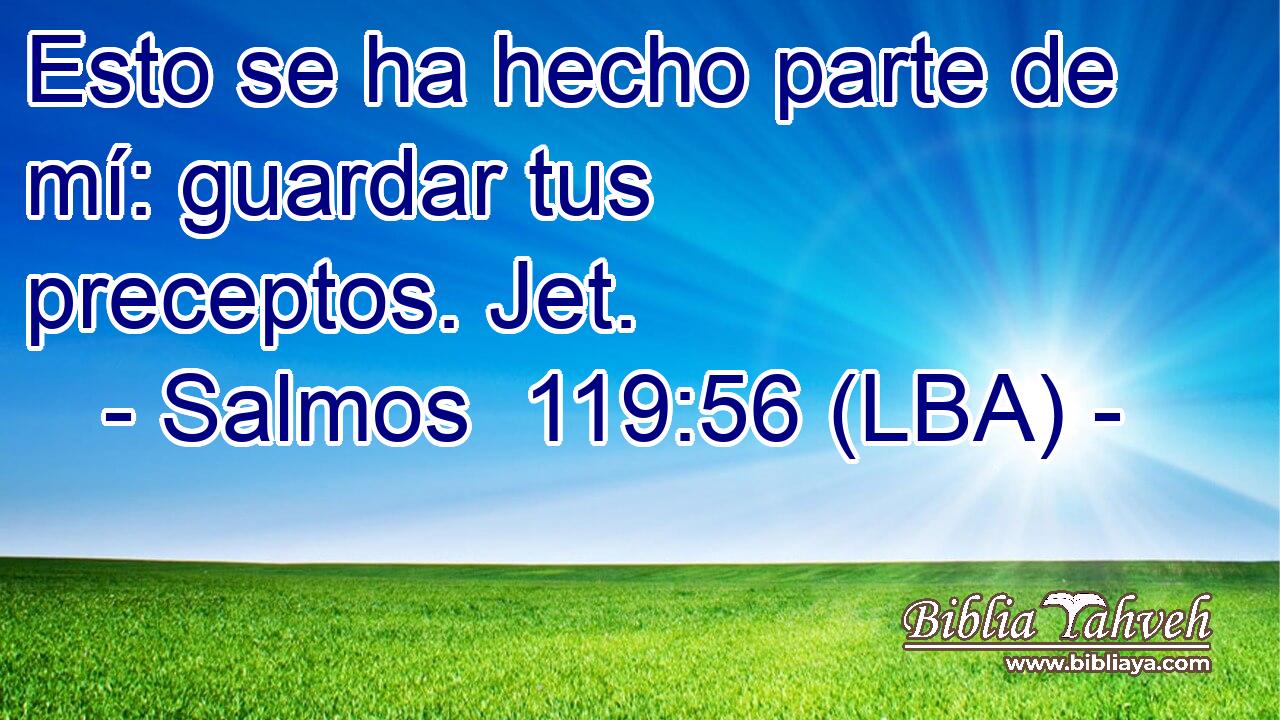 Esto se ha hecho parte de mí: guardar tus preceptos. Jet.