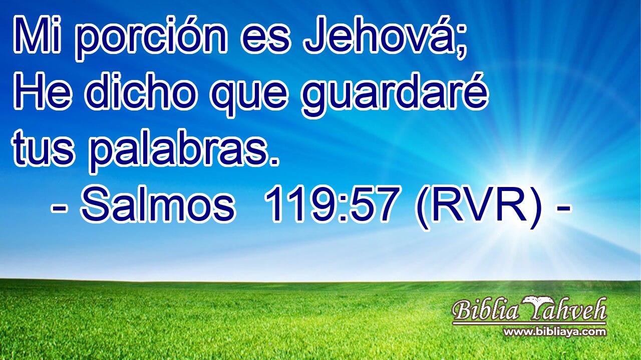 Mi porción es Jehová; He dicho que guardaré tus palabras.