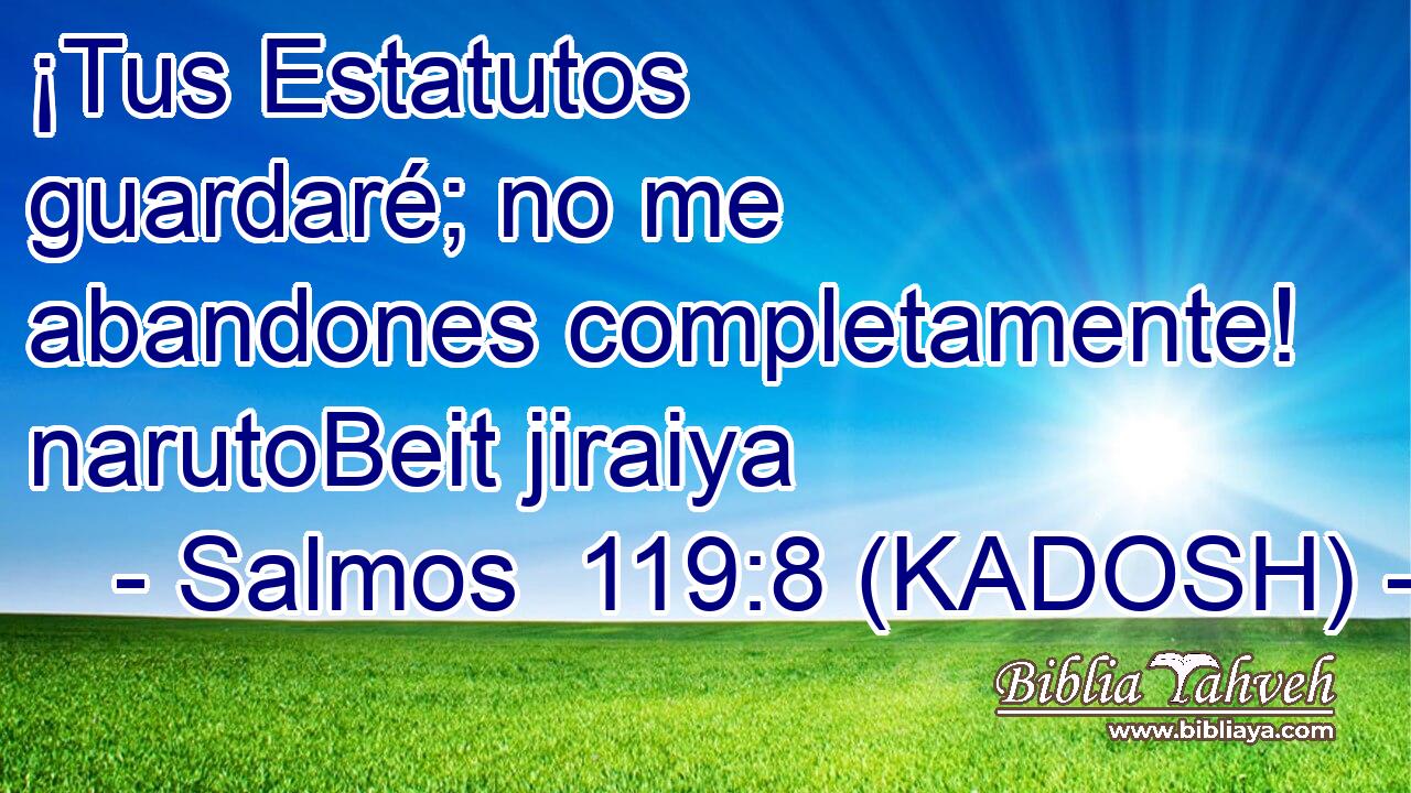  ¡Tus Estatutos guardaré; no me abandones completamente! narutoBeit jiraiya 