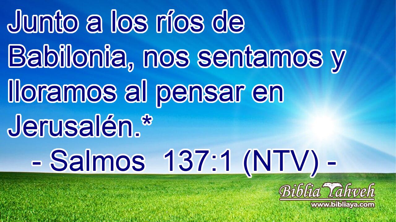 Junto a los ríos de Babilonia, nos sentamos y lloramos al pensar en Jerusalén.*