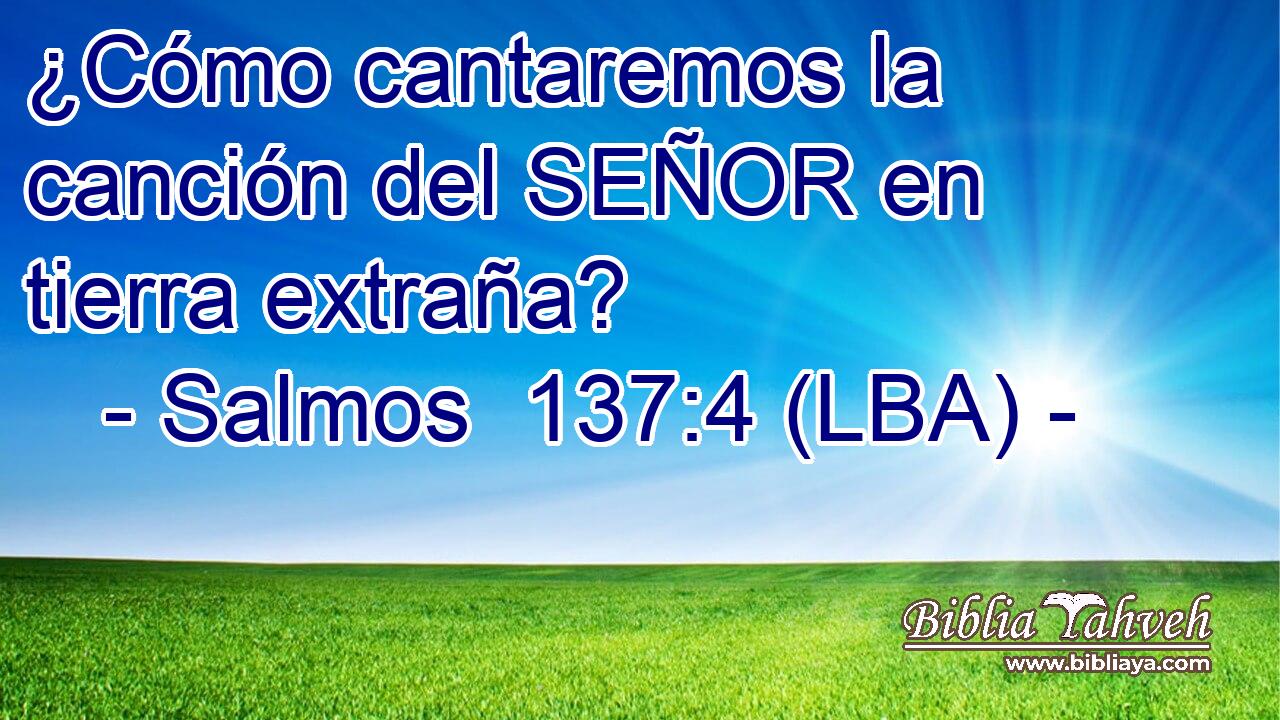 ¿Cómo cantaremos la canción del SEÑOR en tierra extraña?