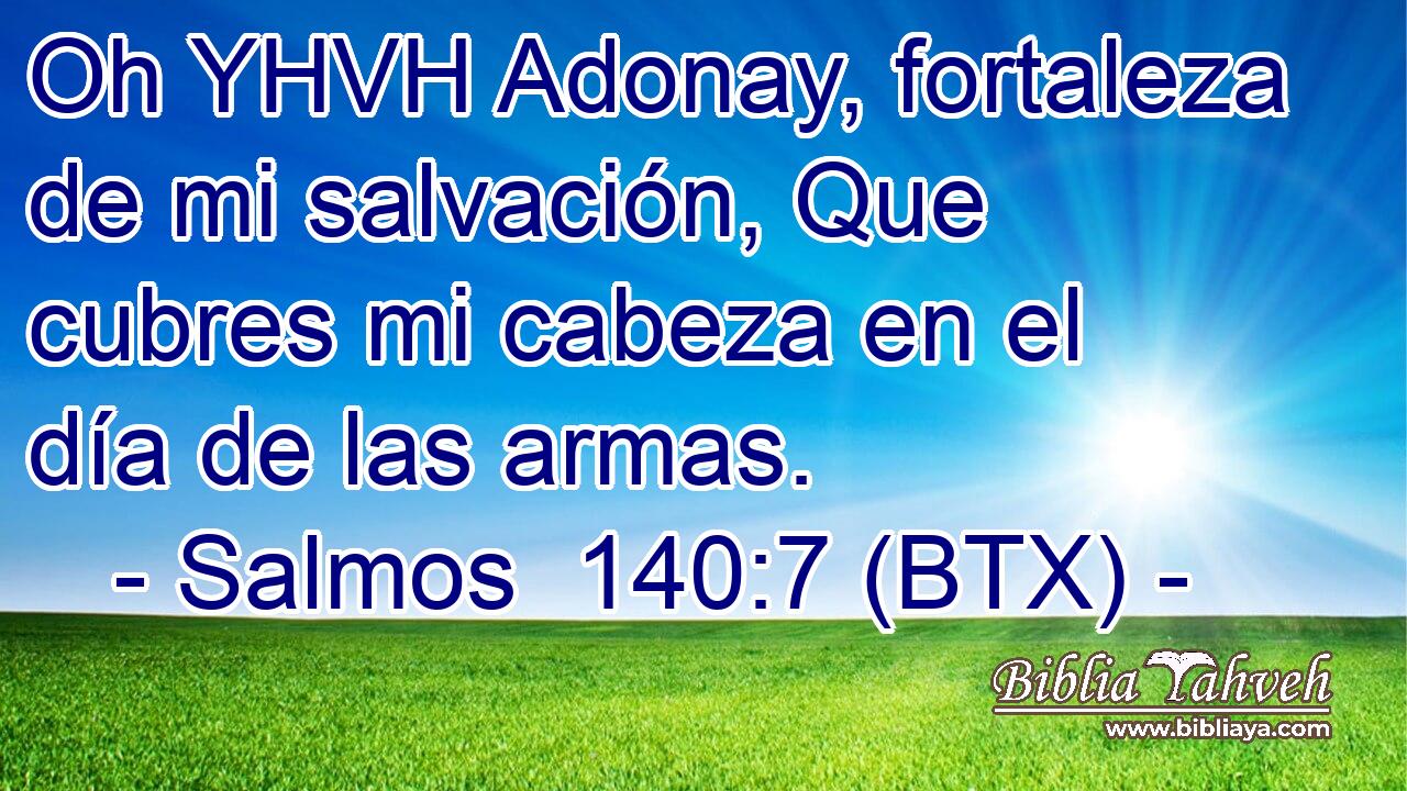 Oh YHVH Adonay, fortaleza de mi salvación, Que cubres mi cabeza en el día de las armas.