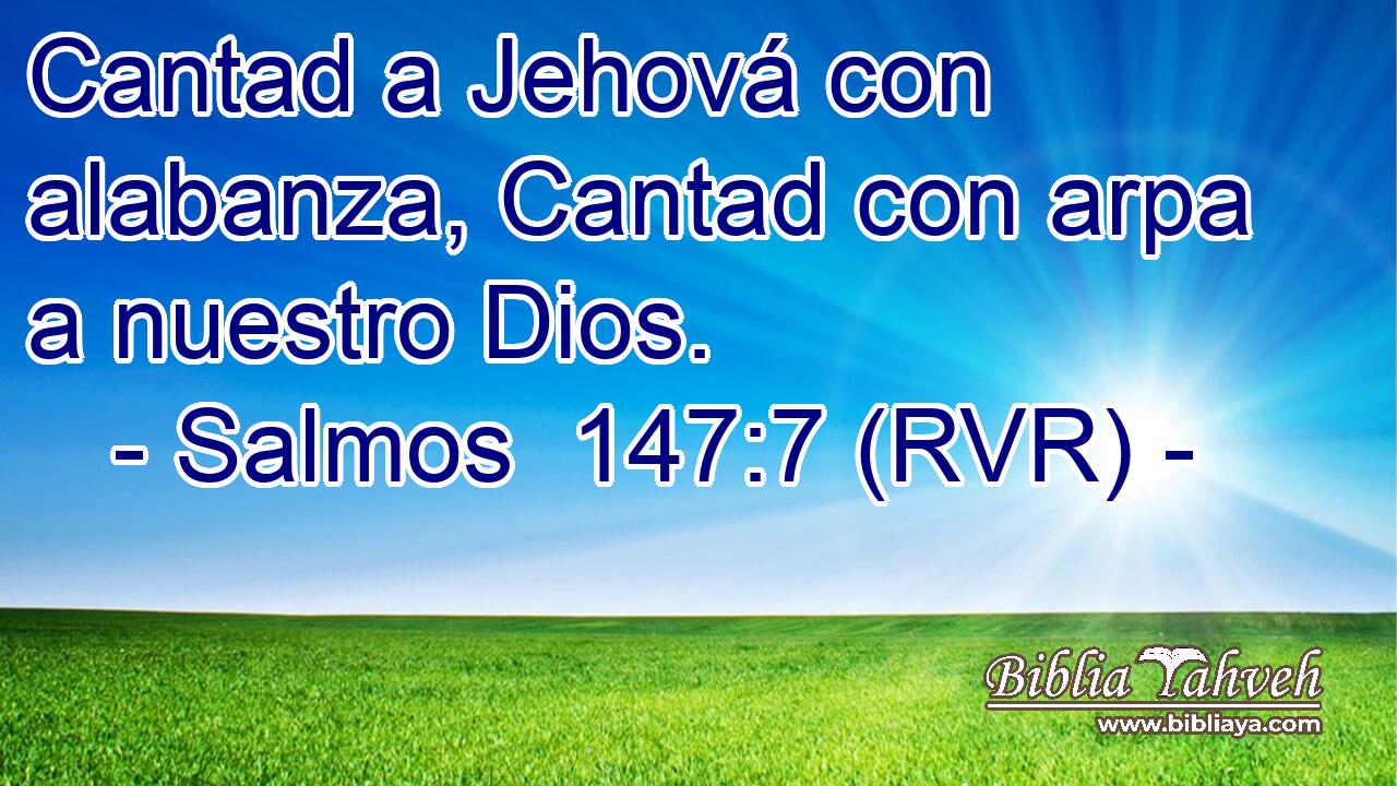 Cantad a Jehová con alabanza, Cantad con arpa a nuestro Dios.