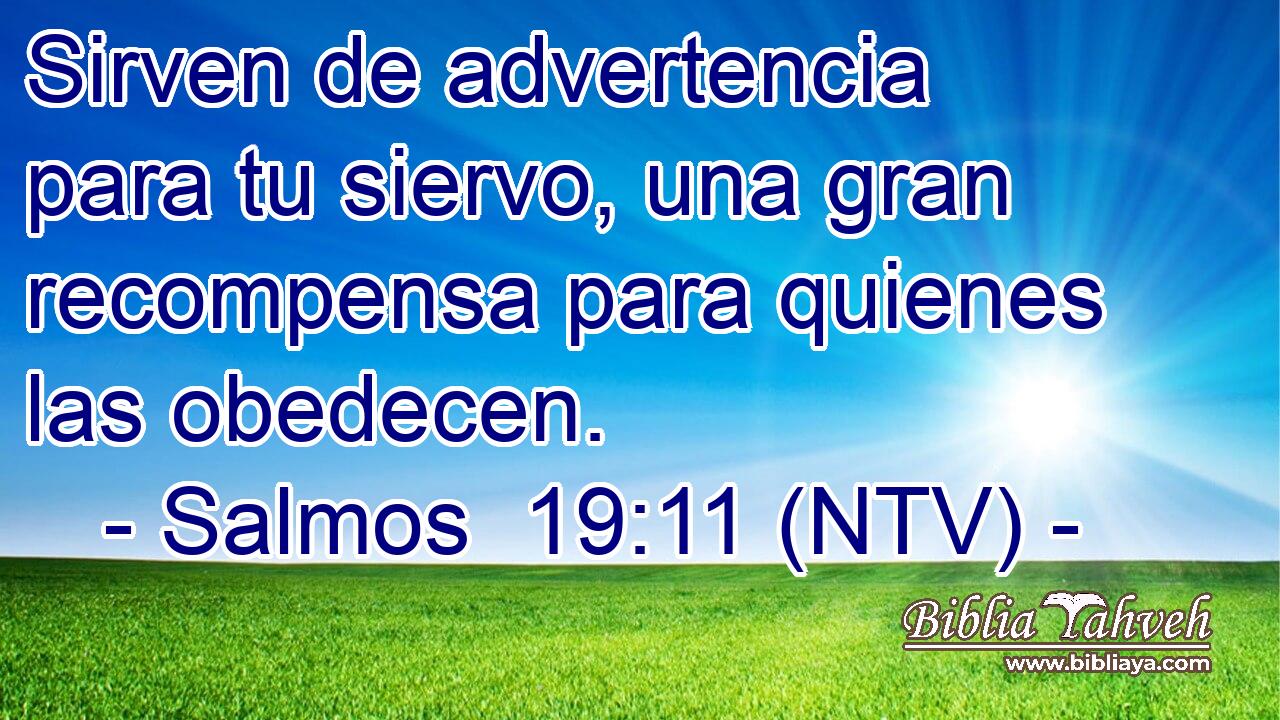 Sirven de advertencia para tu siervo, una gran recompensa para quienes las obedecen.