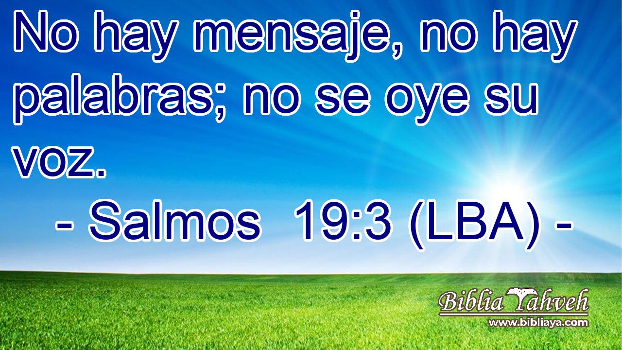 No hay mensaje, no hay palabras; no se oye su voz.