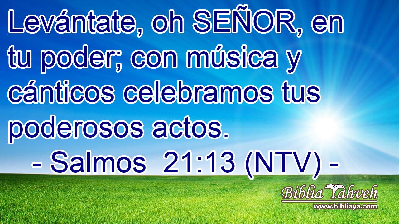Levántate, oh SEÑOR, en tu poder; con música y cánticos celebramos tus poderosos actos.