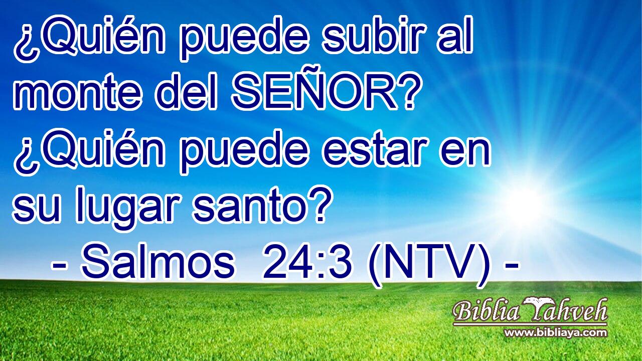¿Quién puede subir al monte del SEÑOR? ¿Quién puede estar en su lugar santo?