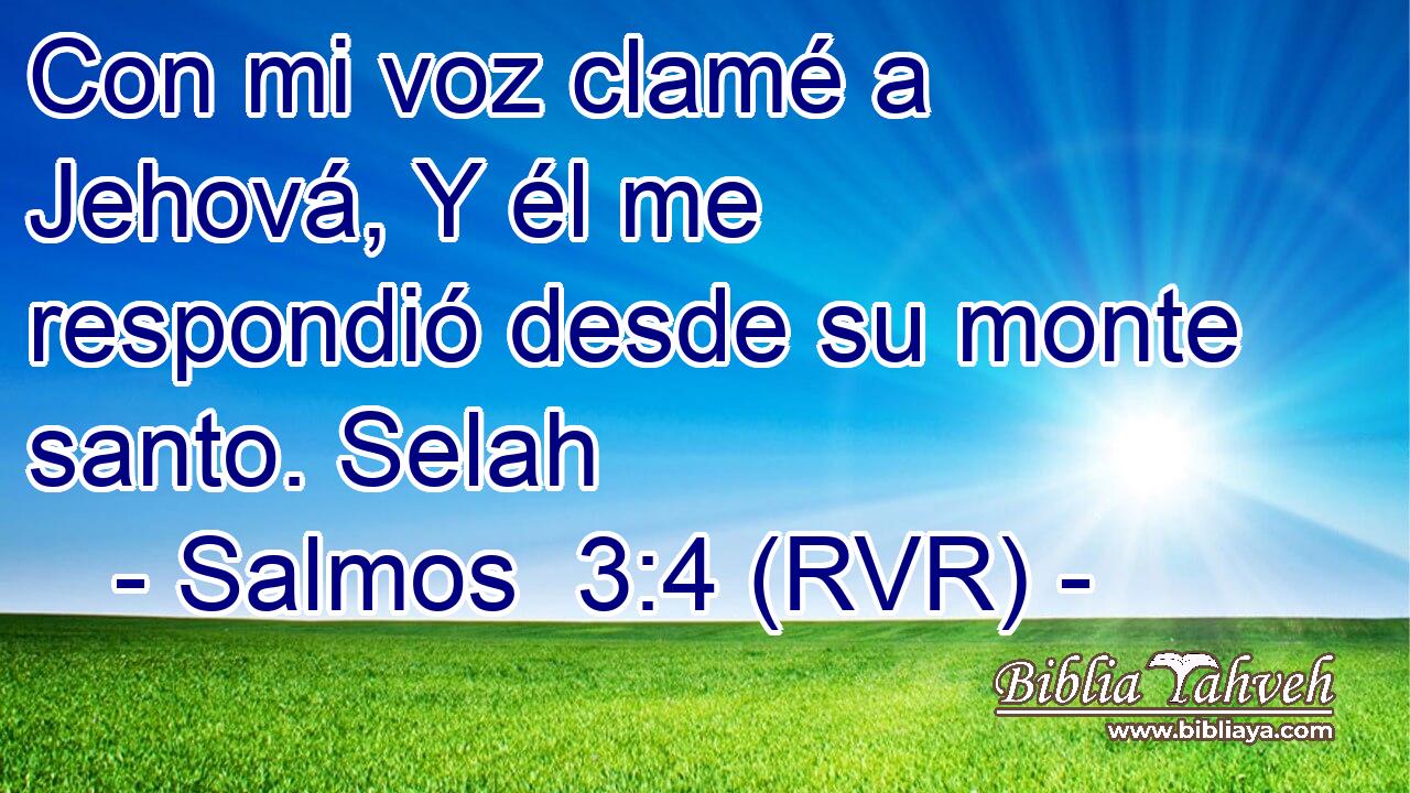 Con mi voz clamé a Jehová, Y él me respondió desde su monte santo. Selah