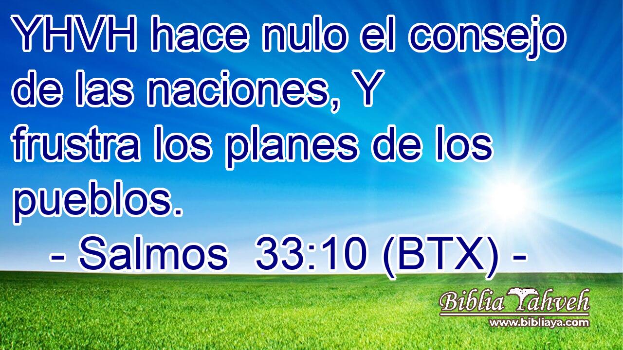 YHVH hace nulo el consejo de las naciones, Y frustra los planes de los pueblos.