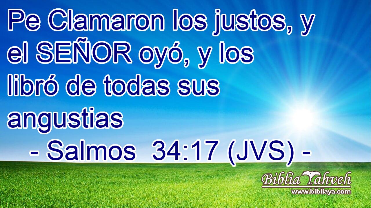 Pe Clamaron los justos, y el SEÑOR oyó, y los libró de todas sus angustias