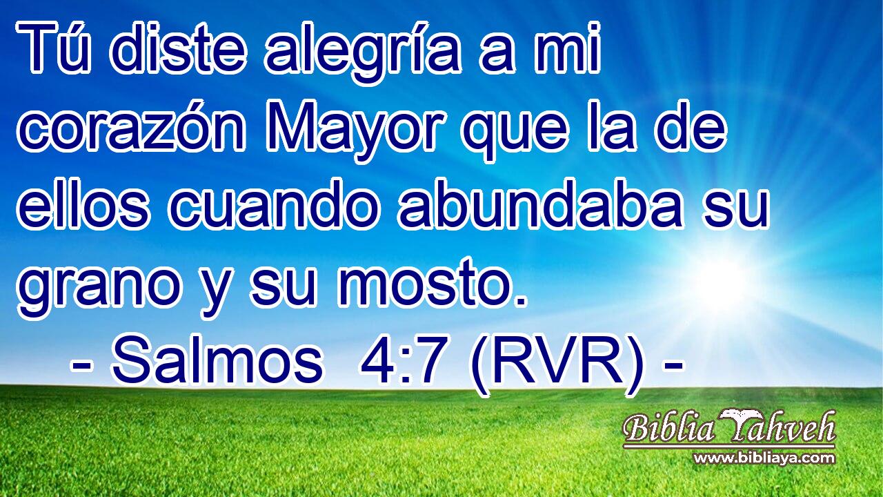 Tú diste alegría a mi corazón Mayor que la de ellos cuando abundaba su grano y su mosto.