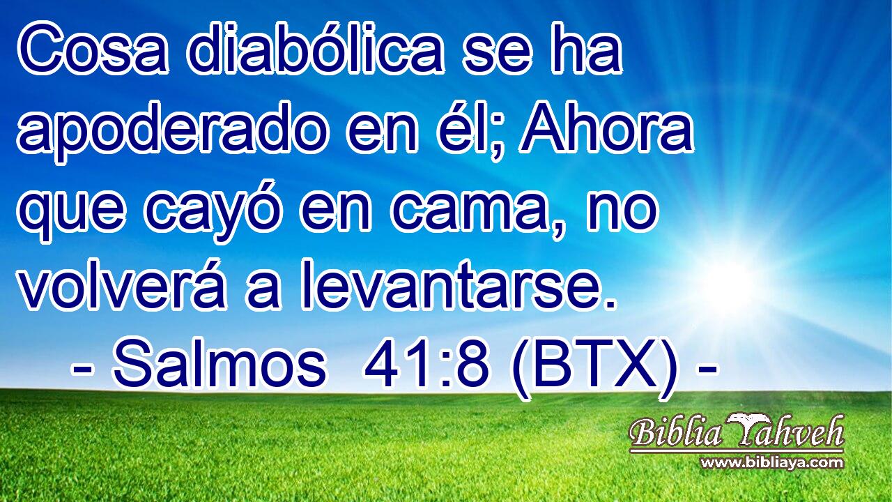 Cosa diabólica se ha apoderado en él; Ahora que cayó en cama, no volverá a levantarse.