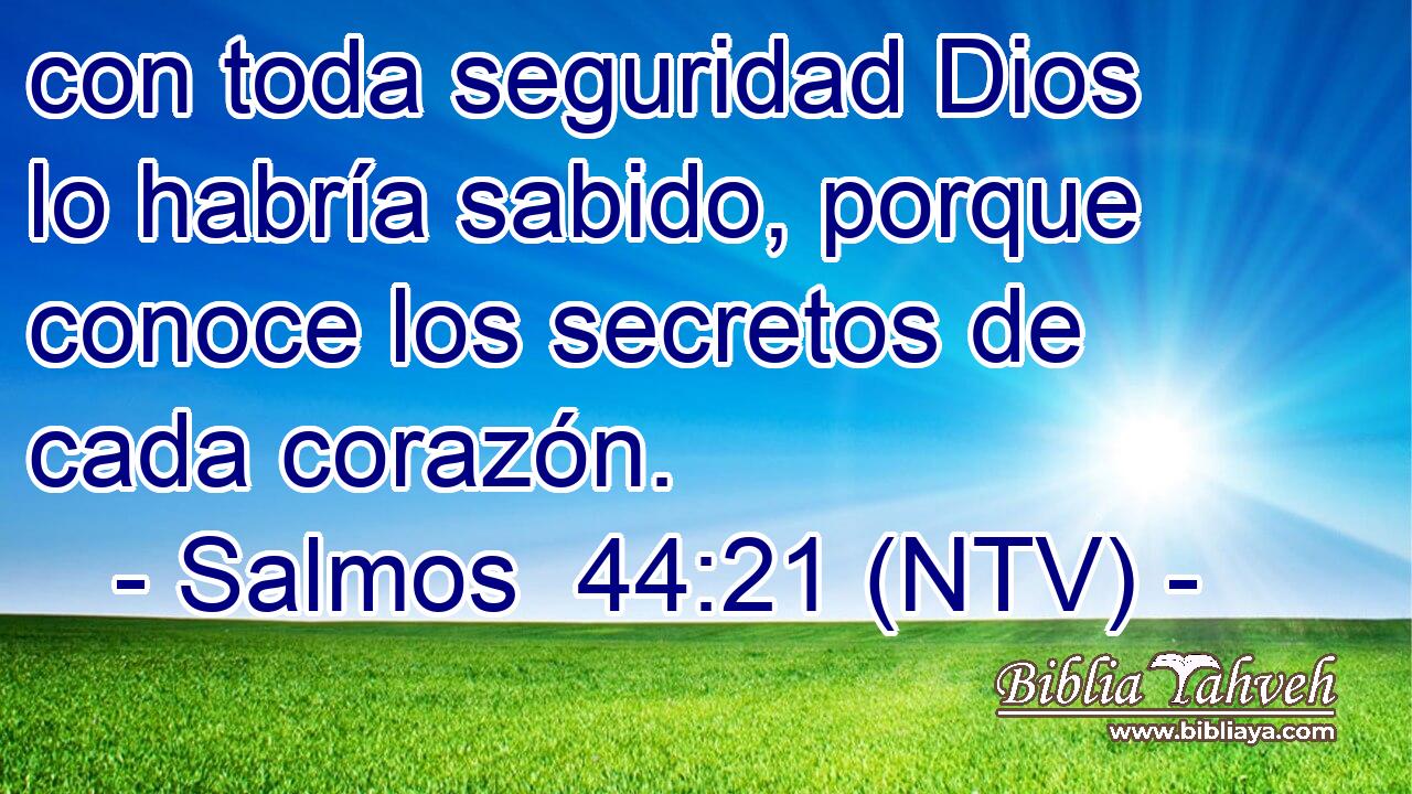 con toda seguridad Dios lo habría sabido, porque conoce los secretos de cada corazón.