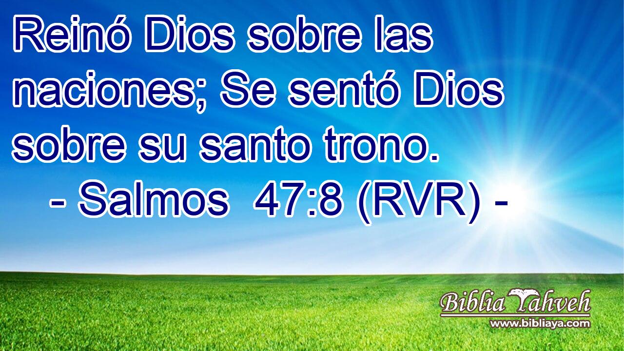 Reinó Dios sobre las naciones; Se sentó Dios sobre su santo trono.