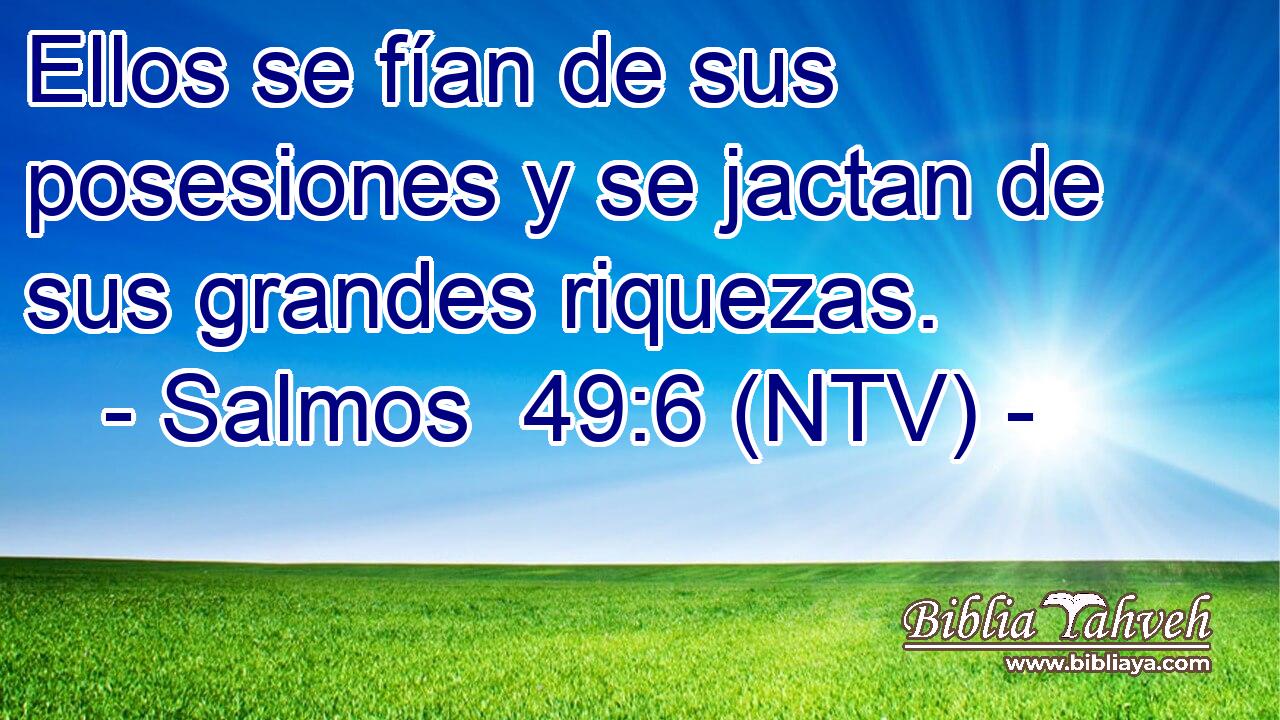 Ellos se fían de sus posesiones y se jactan de sus grandes riquezas.