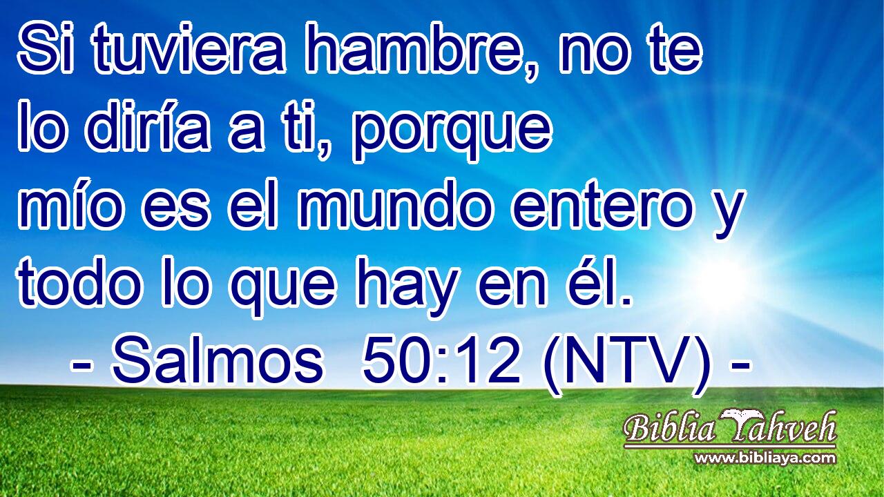 Si tuviera hambre, no te lo diría a ti, porque mío es el mundo entero y todo lo que hay en él.