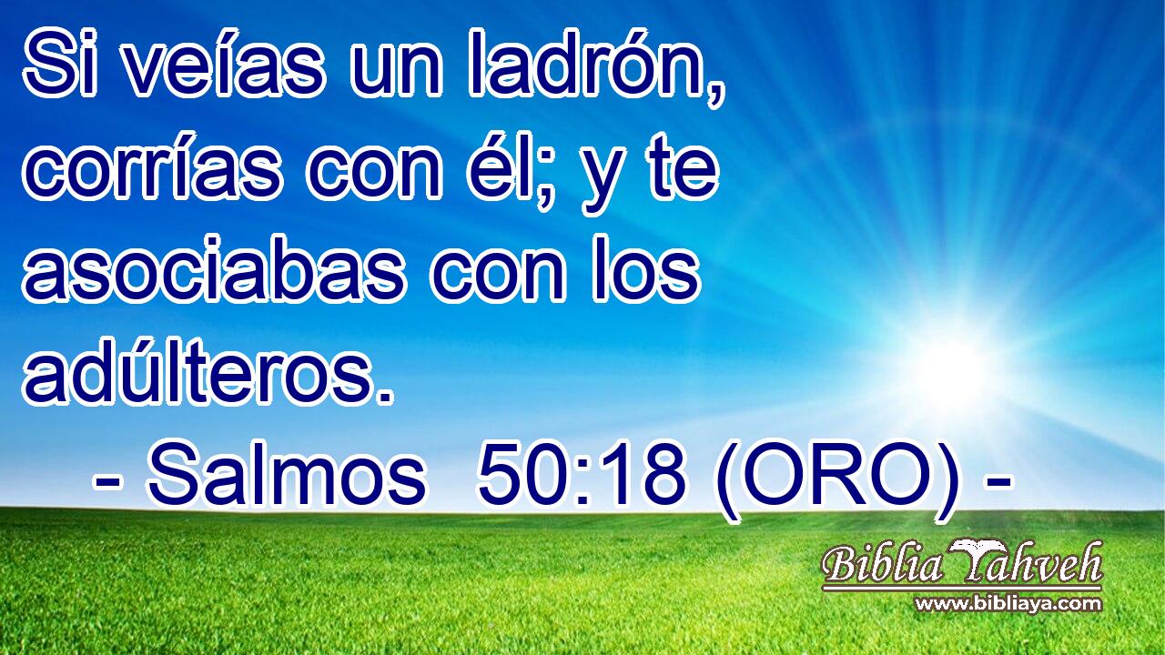  Si veías un ladrón, corrías con él; y te asociabas con los adúlteros. 