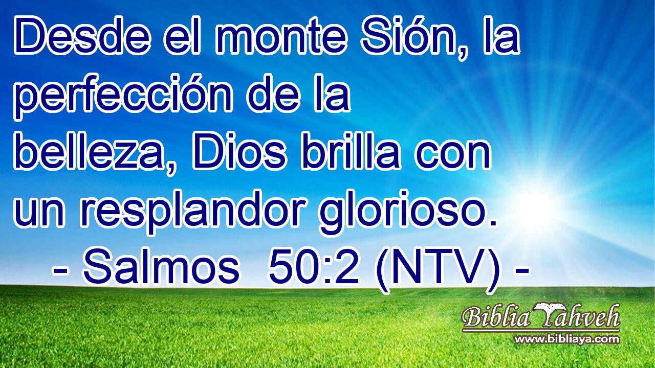 Desde el monte Sión, la perfección de la belleza, Dios brilla con un resplandor glorioso.
