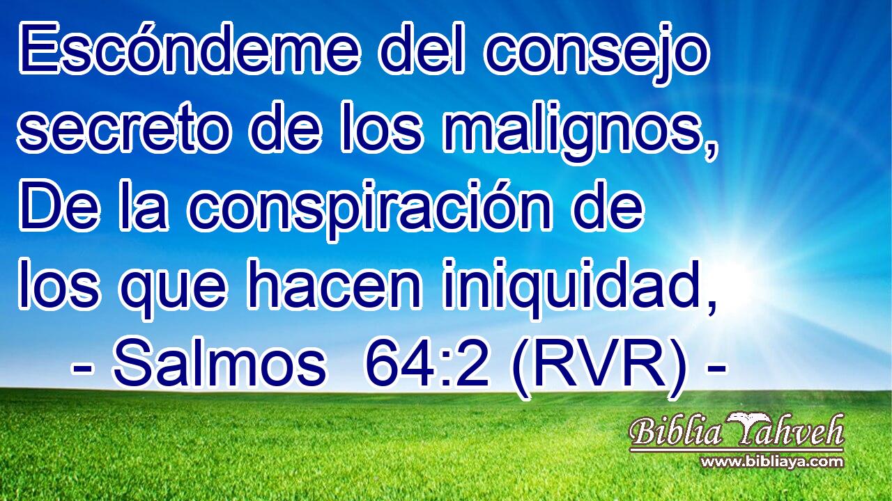 Escóndeme del consejo secreto de los malignos, De la conspiración de los que hacen iniquidad,