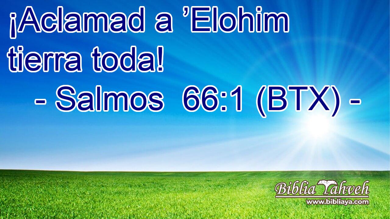 ¡Aclamad a ’Elohim tierra toda!