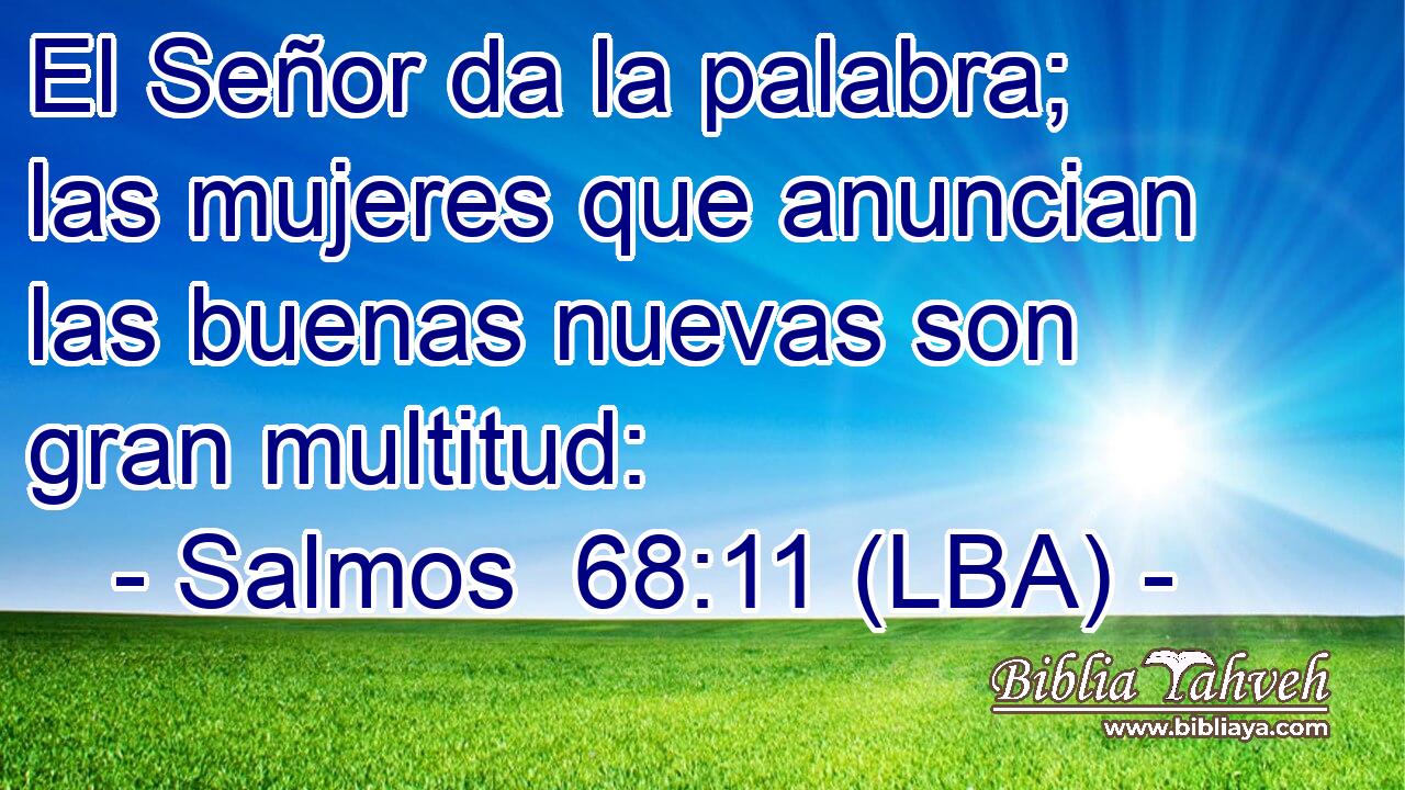 El Señor da la palabra; las mujeres que anuncian las buenas nuevas son gran multitud: