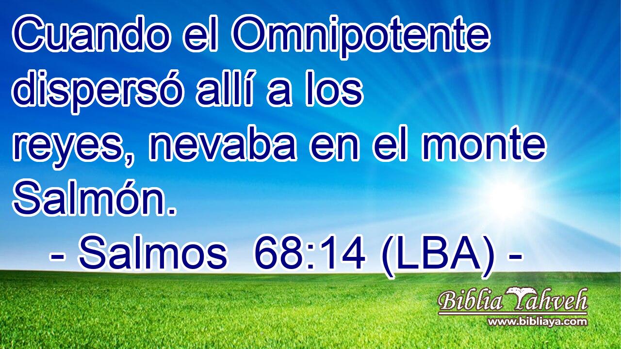 Cuando el Omnipotente dispersó allí a los reyes, nevaba en el monte Salmón.