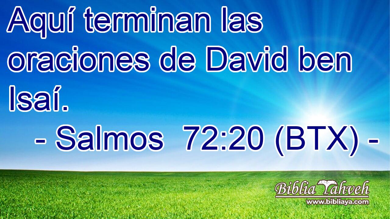 Aquí terminan las oraciones de David ben Isaí.