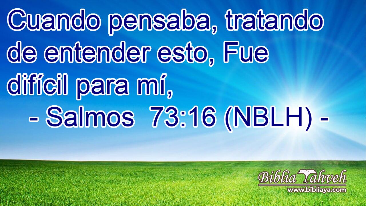  Cuando pensaba, tratando de entender esto, Fue difícil para mí, 