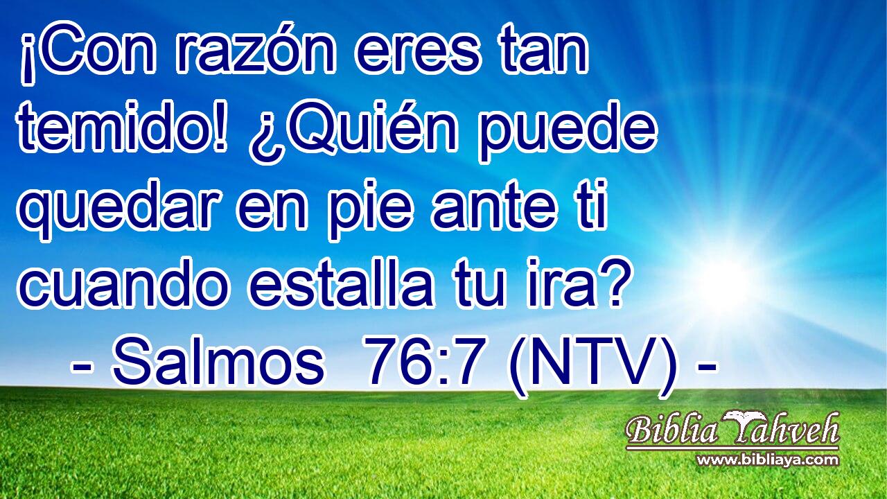 ¡Con razón eres tan temido! ¿Quién puede quedar en pie ante ti cuando estalla tu ira?