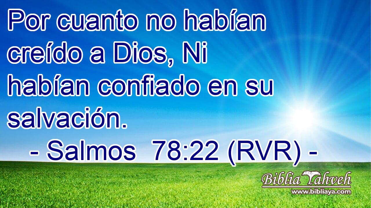 Por cuanto no habían creído a Dios, Ni habían confiado en su salvación.