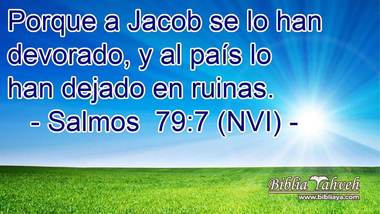  Porque a Jacob se lo han devorado, y al país lo han dejado en ruinas. 
