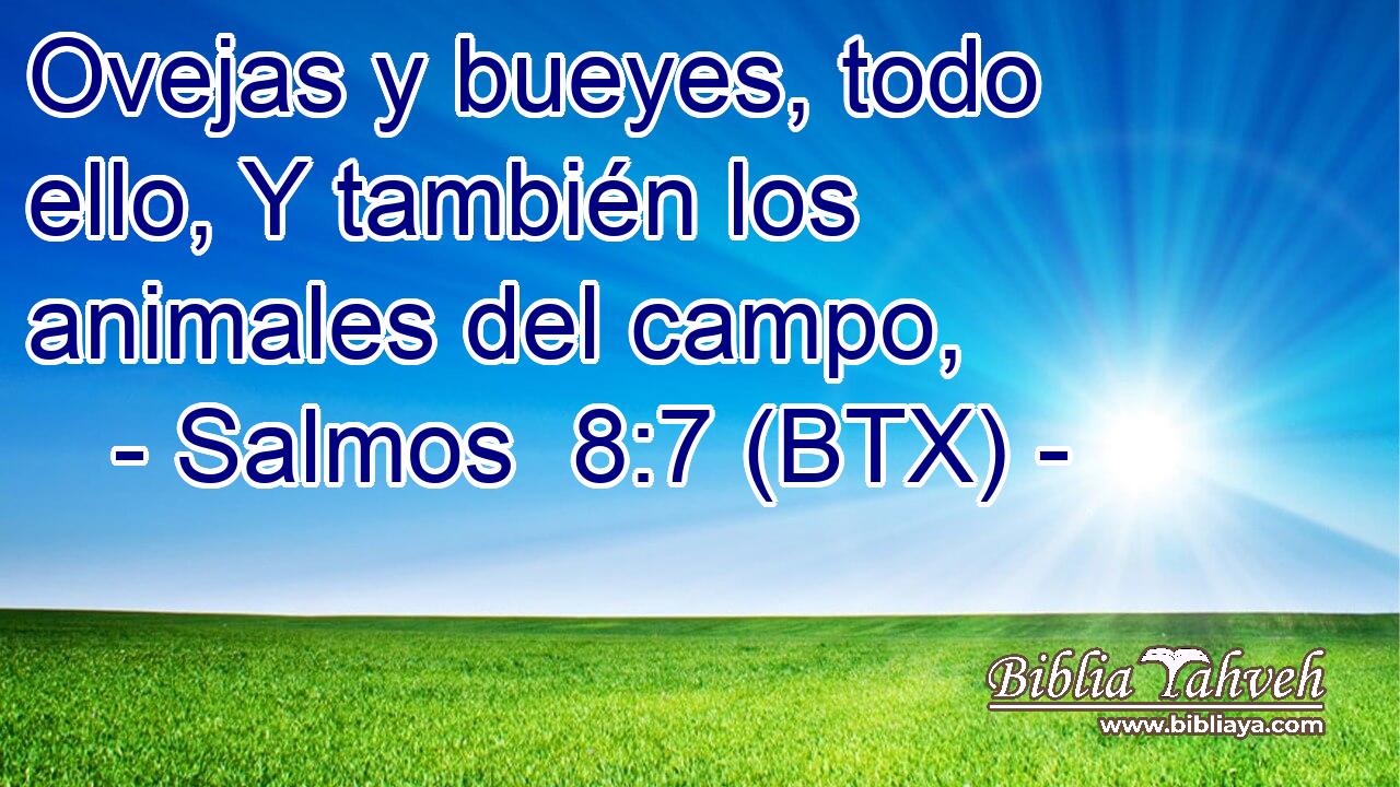 Ovejas y bueyes, todo ello, Y también los animales del campo,