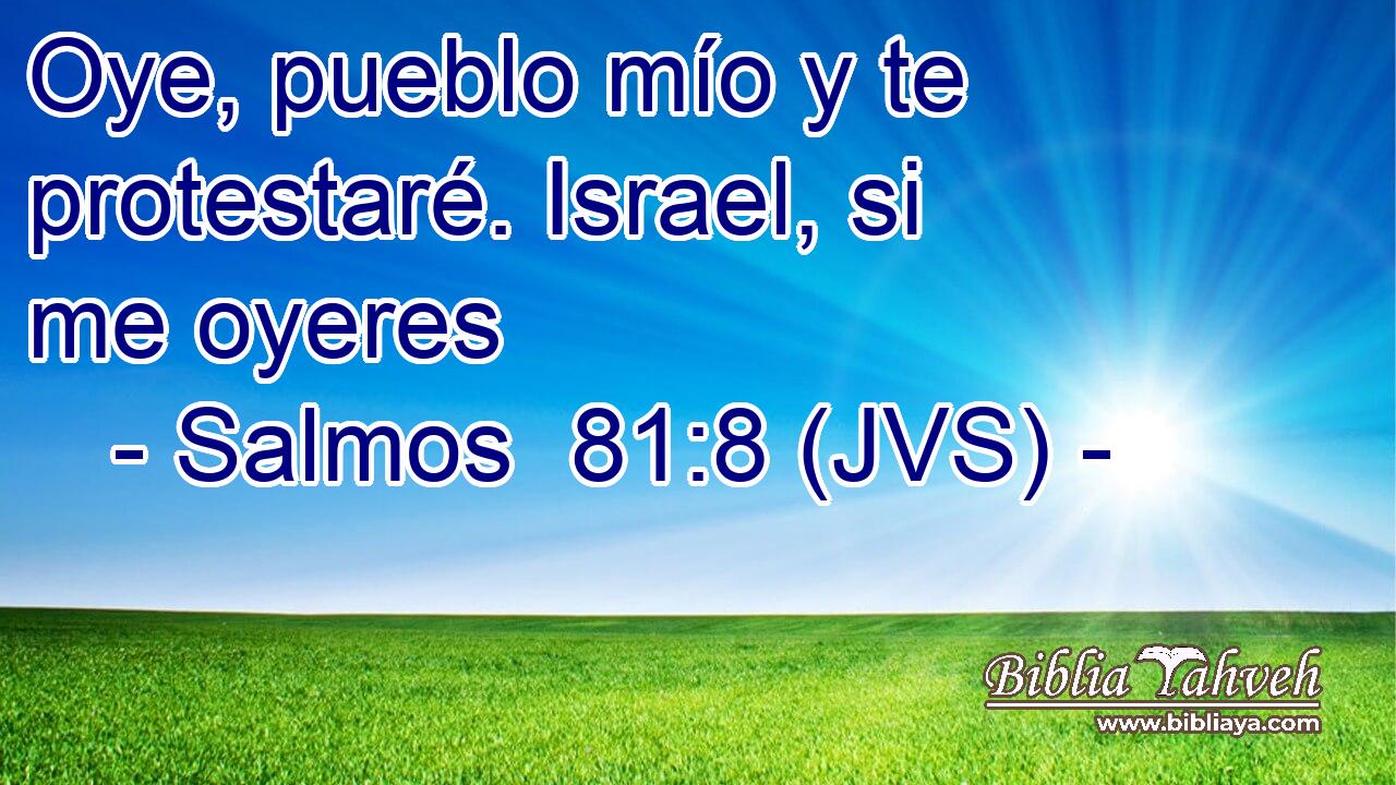 Oye, pueblo mío y te protestaré. Israel, si me oyeres